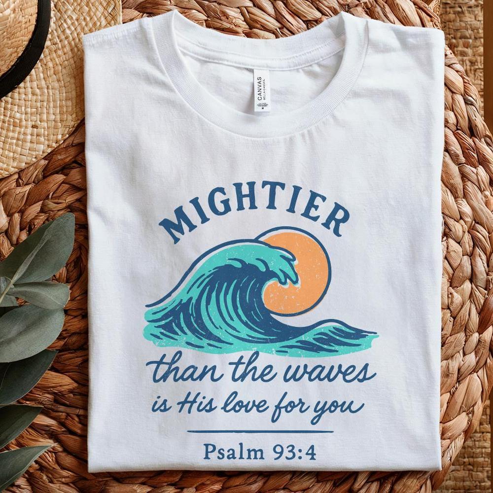 Mightier Than The Waves PNG, Psalm 93:4 - 300 DPI Design for T-Shirt