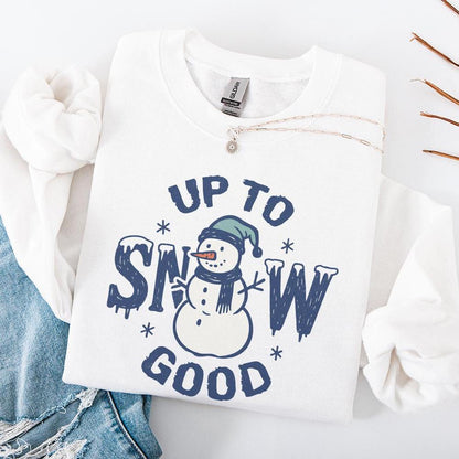 Up To Snow Good PNG, Funny Snowman Shirt Digital Download - 300 DPI