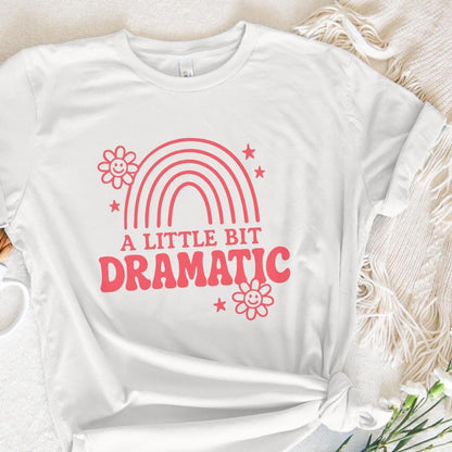 A Little Bit Dramatic PNG Rainbow Shirt, Retro Quote - 300 DPI Design for