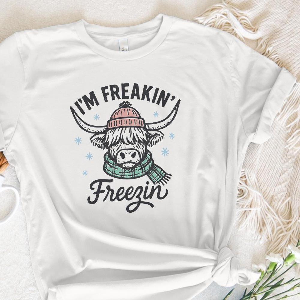 I'm Freakin' Freezin' PNG, Highland Cow Winter Shirt - 300 DPI Design for