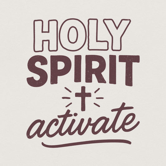 Holy Spirit Activate PNG, Christian Shirt PNG - 300 DPI Design for T-Shirt