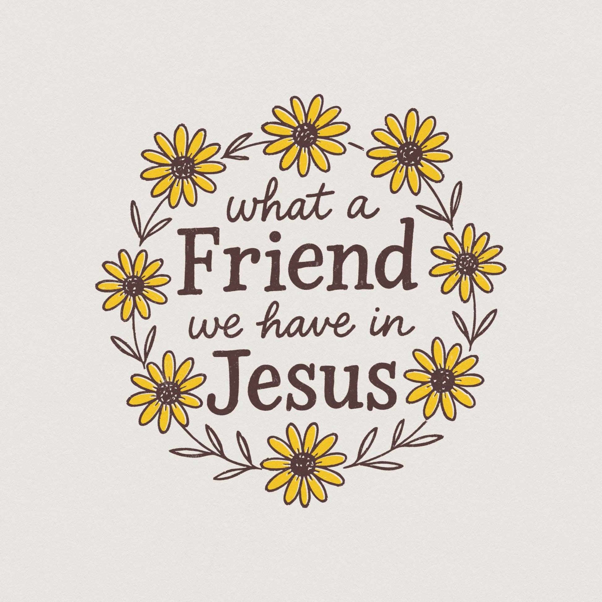 What A Friend We Have In Jesus PNG, Christian Shirt Design - 300 DPI