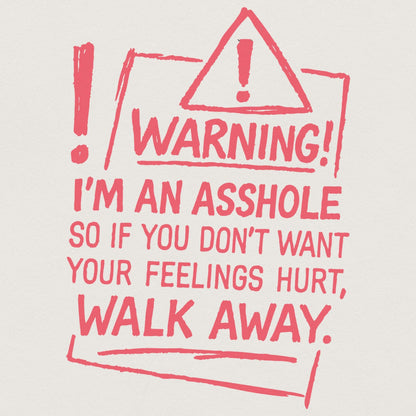 Warning! I'm an Asshole PNG, Funny Digital Download - 300 DPI Design for
