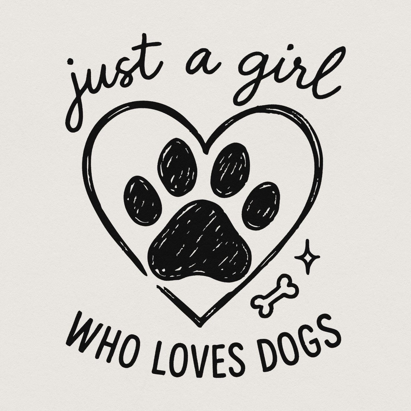 Just a Girl Who Loves Dogs PNG, Dog Lover Digital Design - 300 DPI Design