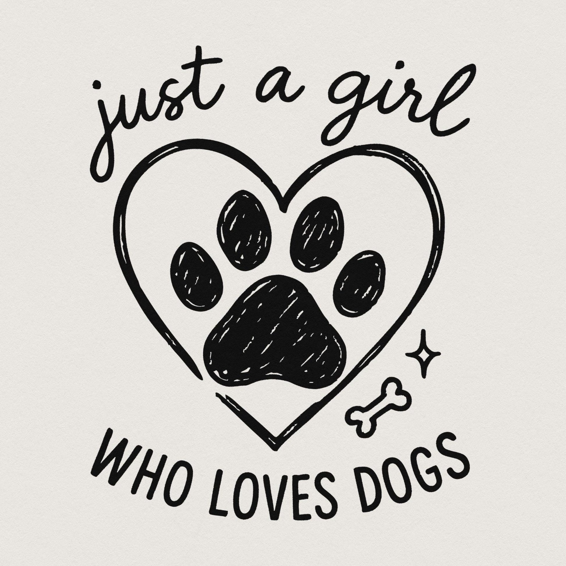 Just a Girl Who Loves Dogs PNG, Dog Lover Digital Design - 300 DPI Design