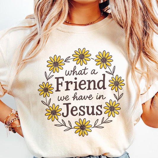 What A Friend We Have In Jesus PNG, Christian Shirt Design - 300 DPI