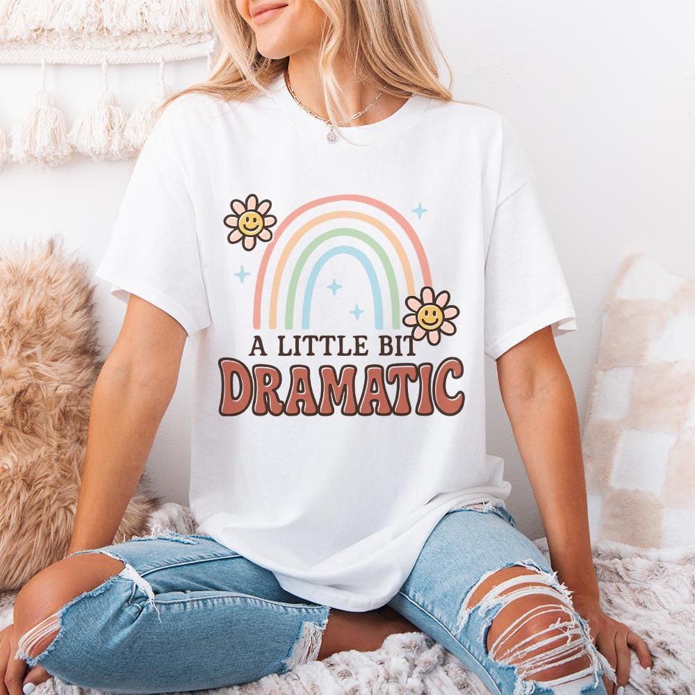 A Little Bit Dramatic PNG, Retro Rainbow Shirt Design - 300 DPI Design