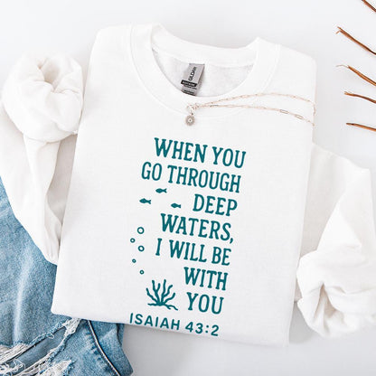 When You Go Through Deep Waters PNG, Isaiah 43:2 Scripture Shirt - 300