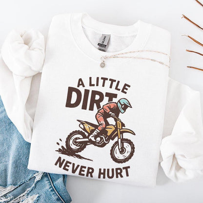 A Little Dirt Never Hurt PNG, Motocross Rider Digital Download - 300 DPI