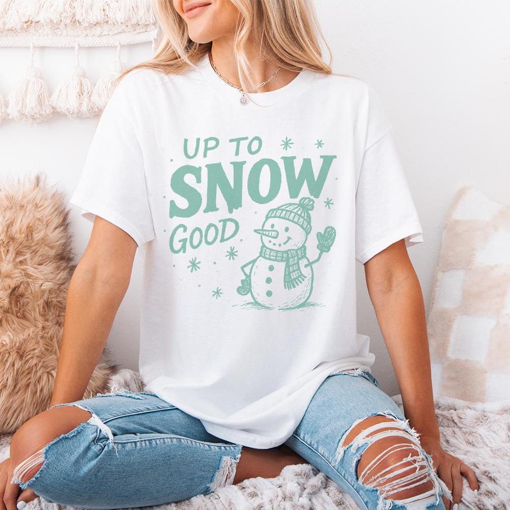 Up To Snow Good PNG, Funny Snowman Digital Download - 300 DPI Design for