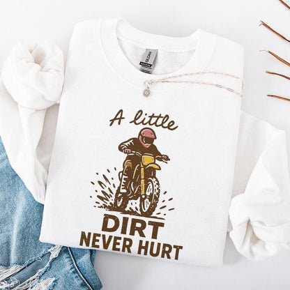 A Little Dirt Never Hurt PNG, Motocross Digital Download - 300 DPI Design