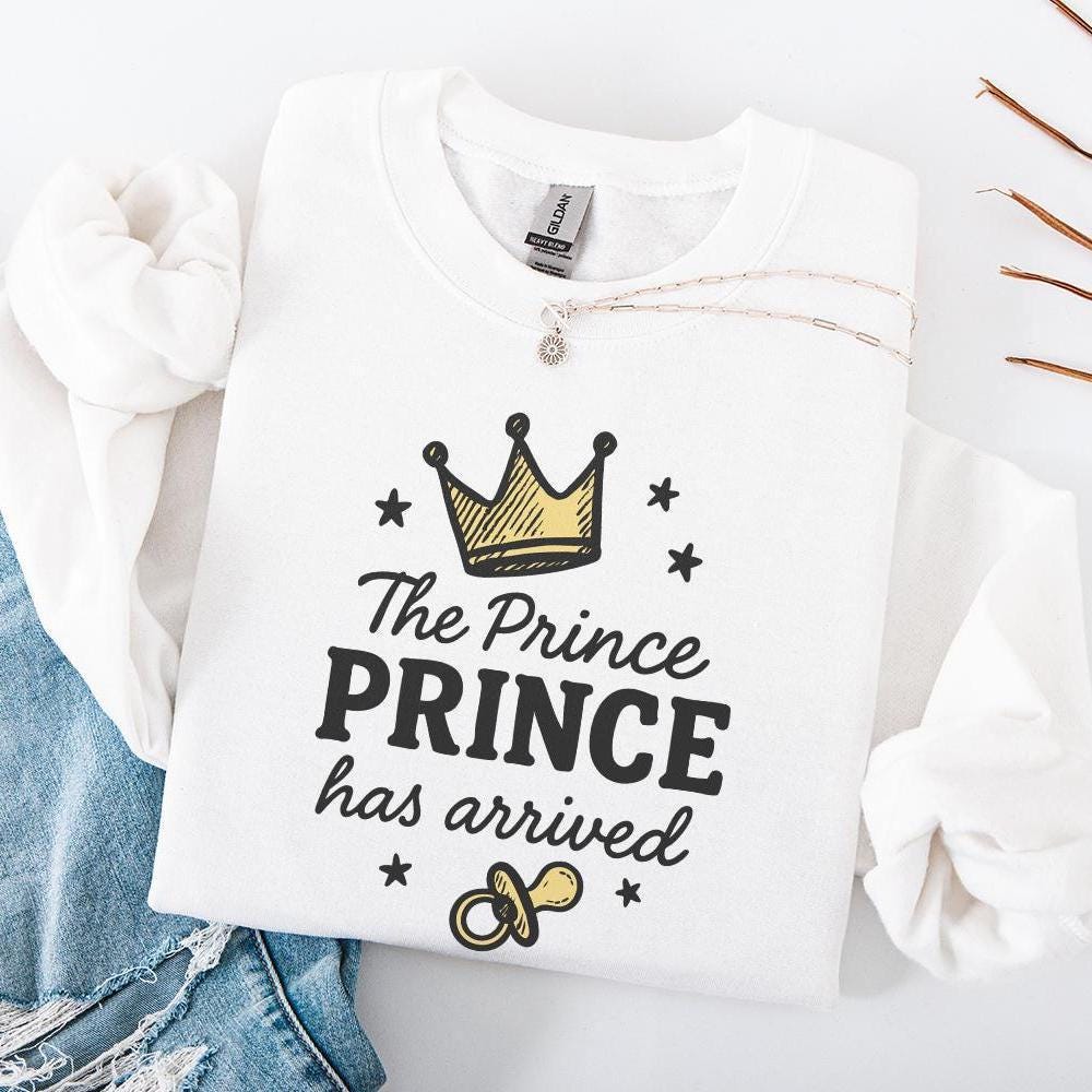 The Prince Prince Has Arrived PNG, Baby Boy Digital Download - 300 DPI