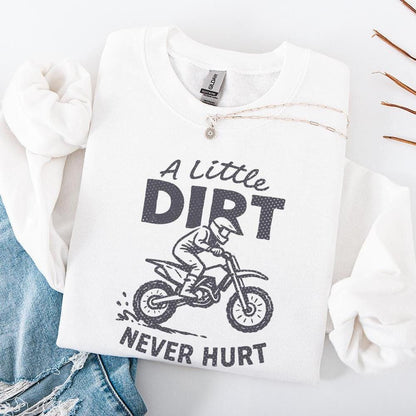 A Little Dirt Never Hurt PNG, Dirt Bike Rider Printable - 300 DPI Design