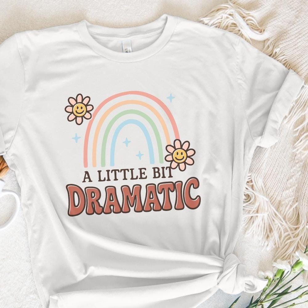 A Little Bit Dramatic PNG, Retro Rainbow Shirt Design - 300 DPI Design
