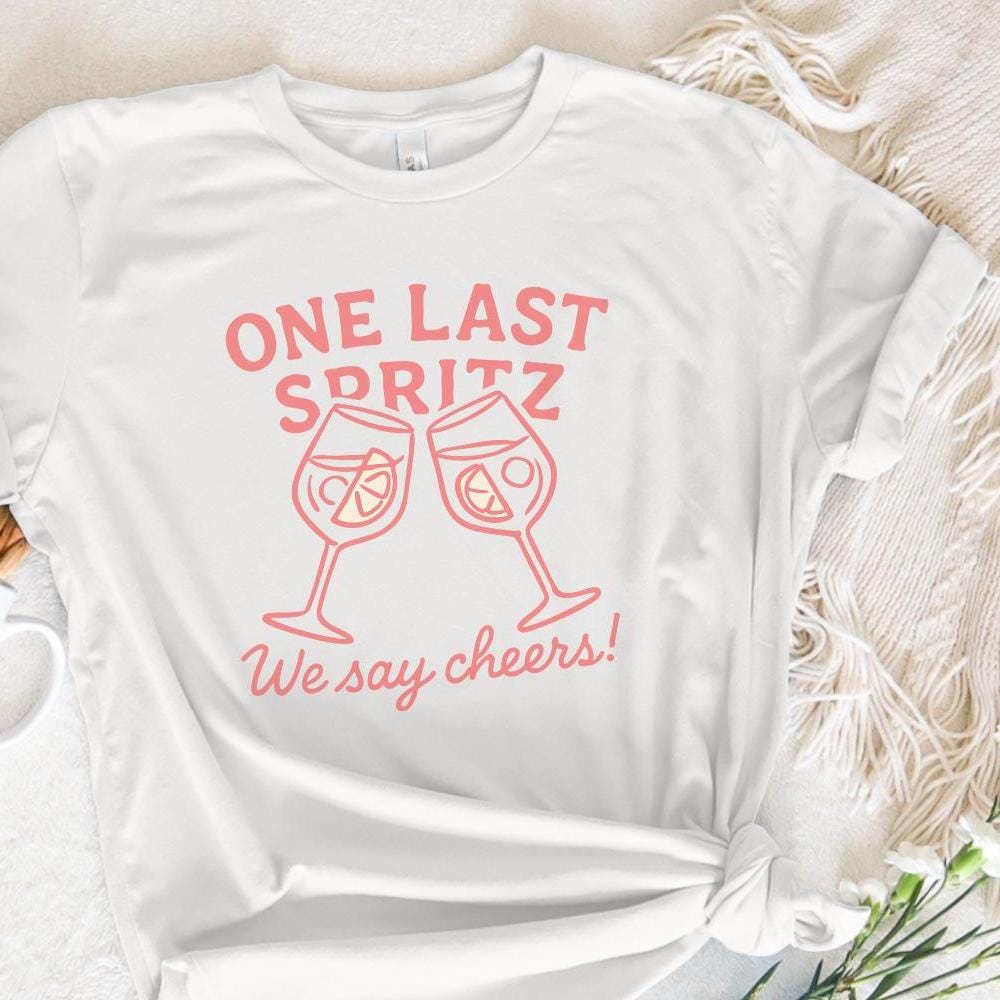 One Last Spritz PNG, We Say Cheers! Digital Art - 300 DPI Design for