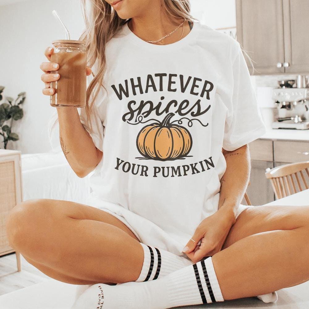 Whatever Spices Your Pumpkin PNG, Fall Quote Shirt - 300 DPI Design for