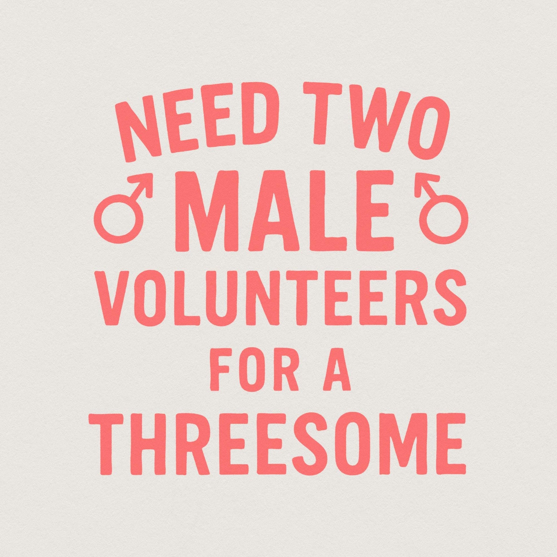Need Two Male Volunteers For A Threesome PNG, Funny Adult Shirt Digital