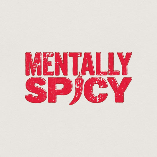 Mentally Spicy PNG, Digital Download - 300 DPI Design for T-Shirt