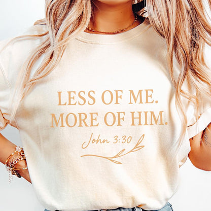 Less Of Me More Of Him PNG, John 3:30 Bible Verse - 300 DPI Design for
