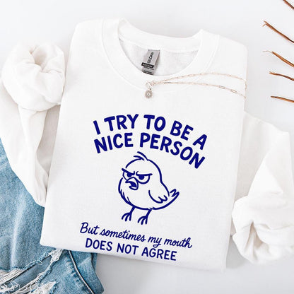 I Try To Be A Nice Person PNG, Funny Angry Bird Shirt - 300 DPI Design