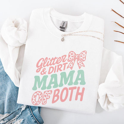 Glitter & Dirt Mama Of Both PNG, Cute Mom Life Shirt PNG - 300 DPI Design