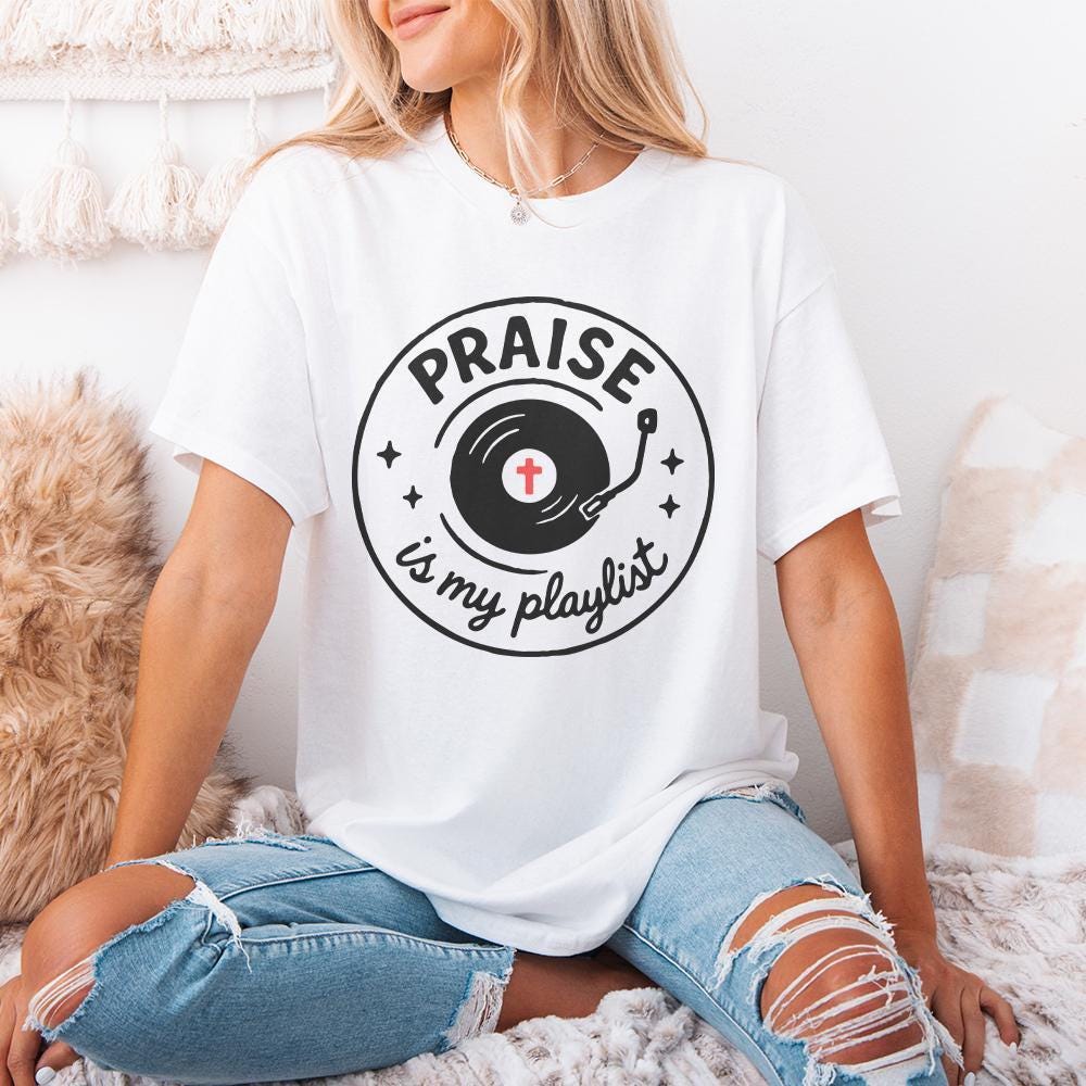 Praise Is My Playlist PNG, Christian Music Shirt Digital Download - 300