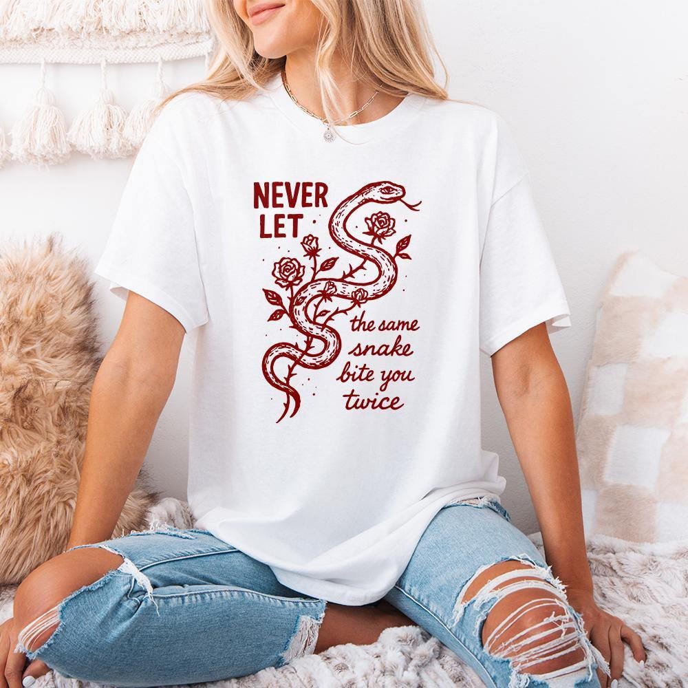 Never Let The Same Snake Bite You Twice PNG, Motivational Quote Tee - 300
