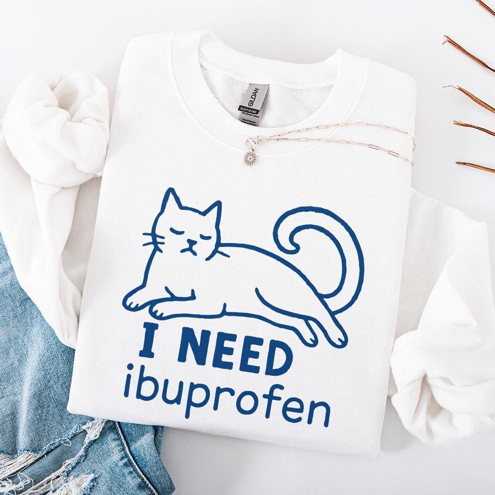I Need Ibuprofen PNG, Funny Cat Digital Download - 300 DPI Design for