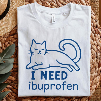 I Need Ibuprofen PNG, Funny Cat Digital Download - 300 DPI Design for