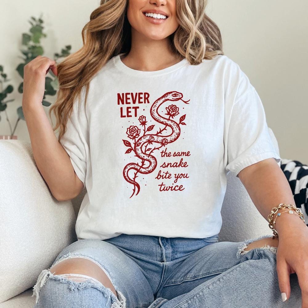 Never Let The Same Snake Bite You Twice PNG, Motivational Quote Tee - 300