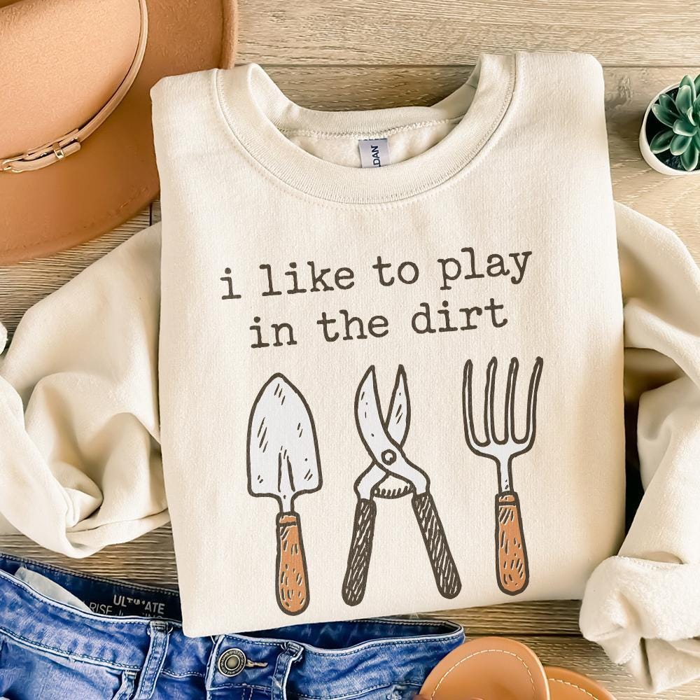 I Like To Play In The Dirt PNG, Fun Gardening Shirt - 300 DPI Design for