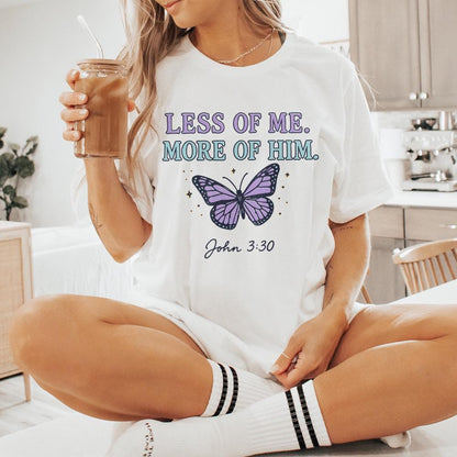 Less Of Me More Of Him PNG, John 3:30 Christian Shirt - 300 DPI Design