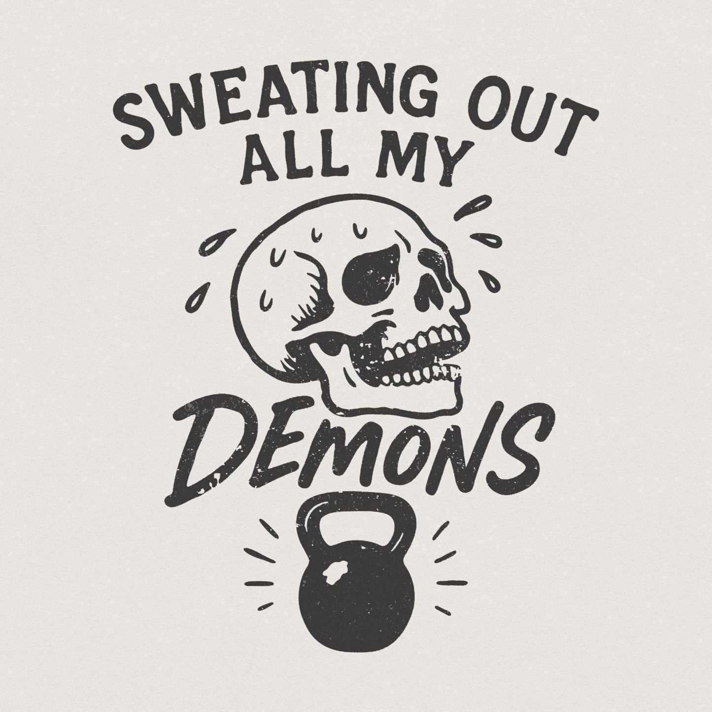 Sweating Out All My Demons PNG, Skull Workout Art - 300 DPI Design for
