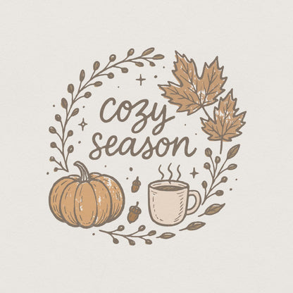 Cozy Season PNG Digital Download, Autumn Fall Shirt Design - 300 DPI