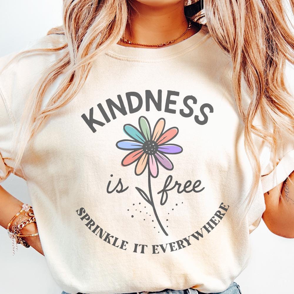 Kindness Is Free PNG, Sprinkle It Everywhere T-Shirt Design - 300 DPI