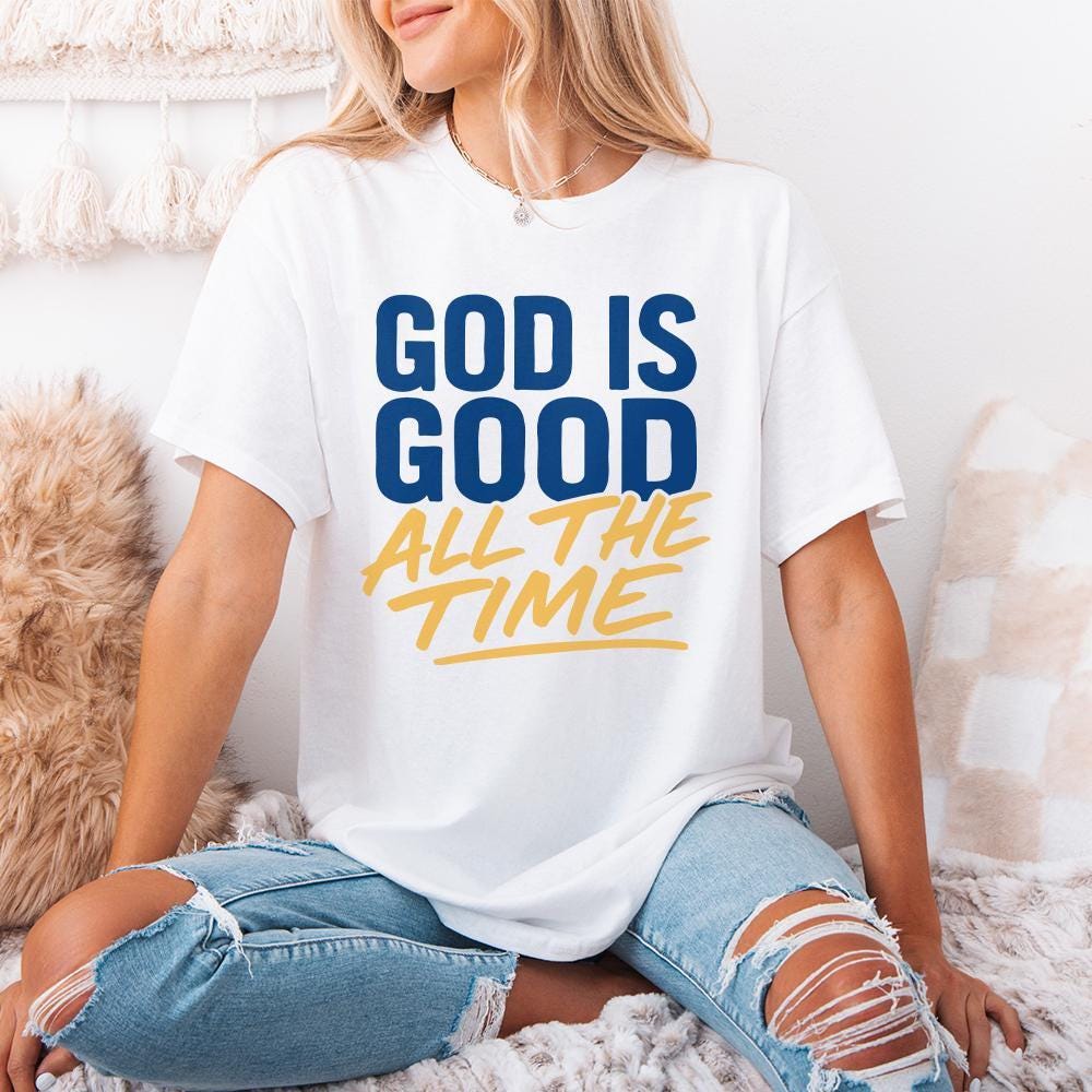 God Is Good All The Time PNG, Inspirational Christian Printable - 300 DPI