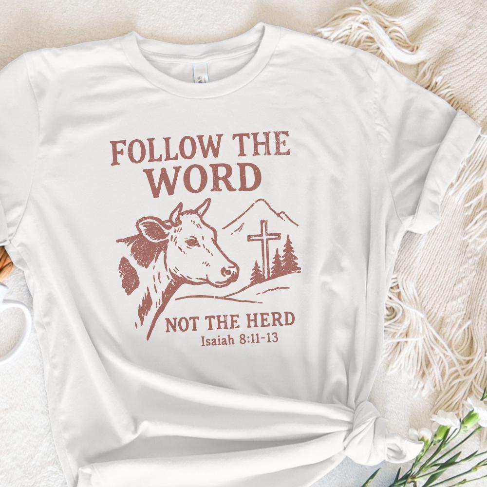 Follow The Word Not The Herd PNG, Christian Cow Shirt Digital Download -