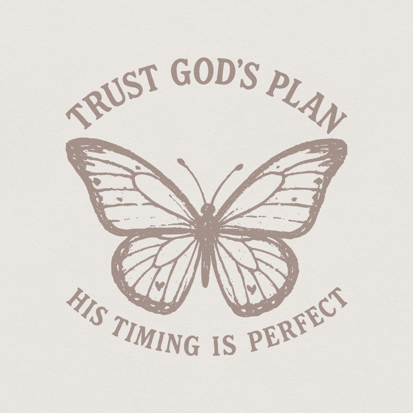 Trust God's Plan His Timing Is Perfect Butterfly PNG, Faith PNG - 300 DPI