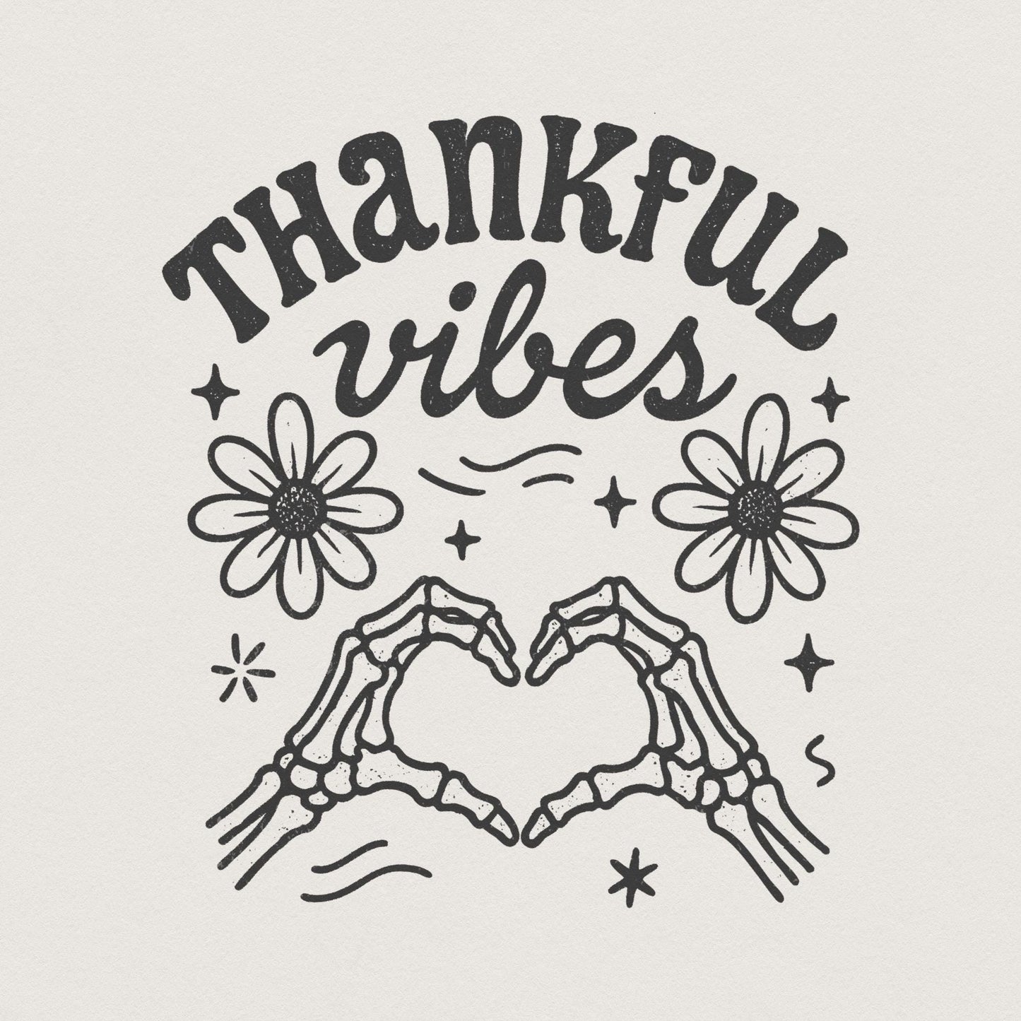Thankful Vibes PNG Digital Download, Skeleton Heart Hands - 300 DPI