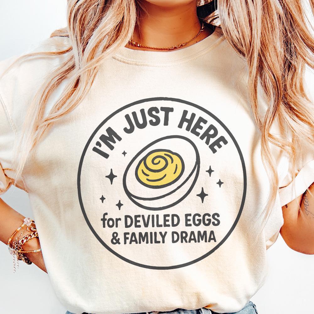 I'm Just Here For Deviled Eggs & Family Drama PNG, Funny Thanksgiving