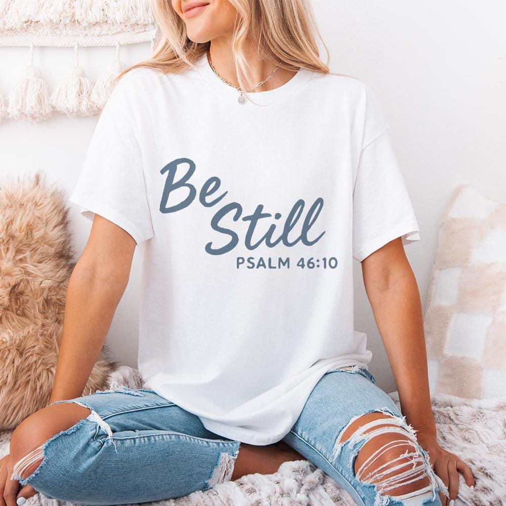 Be Still Psalm 46:10 PNG, Christian Wall Art - 300 DPI Design for T-Shirt