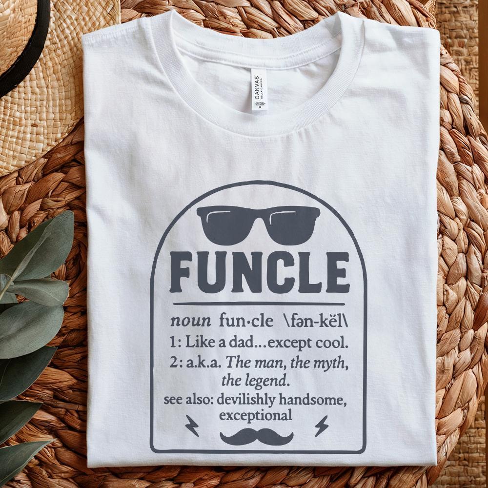 Funcle Like a Dad Except Cool PNG, Funny Shirt - 300 DPI Design for T-Shirt