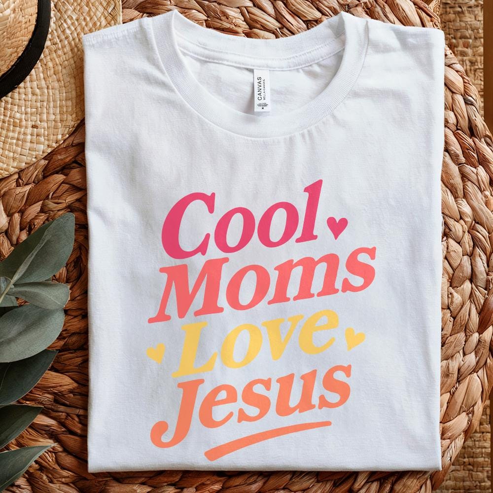 Cool Moms Love Jesus PNG, Christian Mom Shirt PNG - 300 DPI Design for