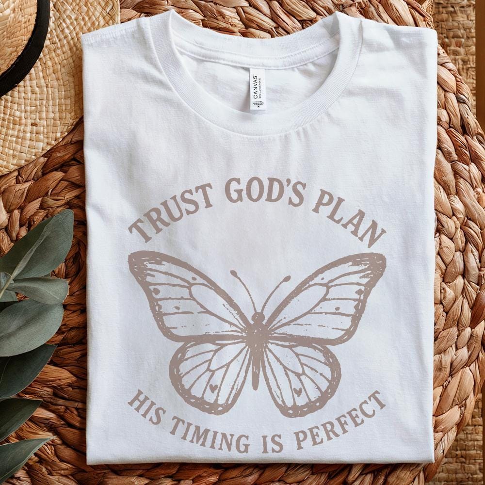 Trust God's Plan His Timing Is Perfect Butterfly PNG, Faith PNG - 300 DPI