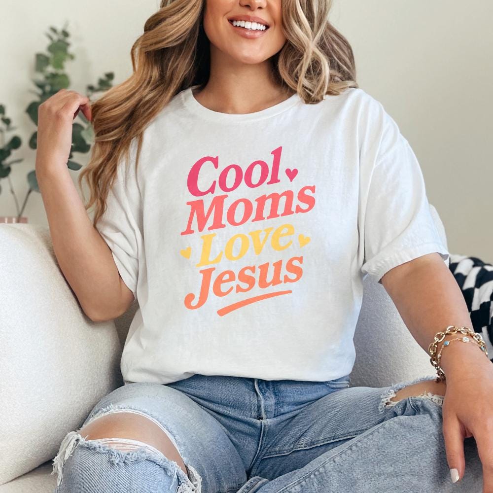 Cool Moms Love Jesus PNG, Christian Mom Shirt PNG - 300 DPI Design for