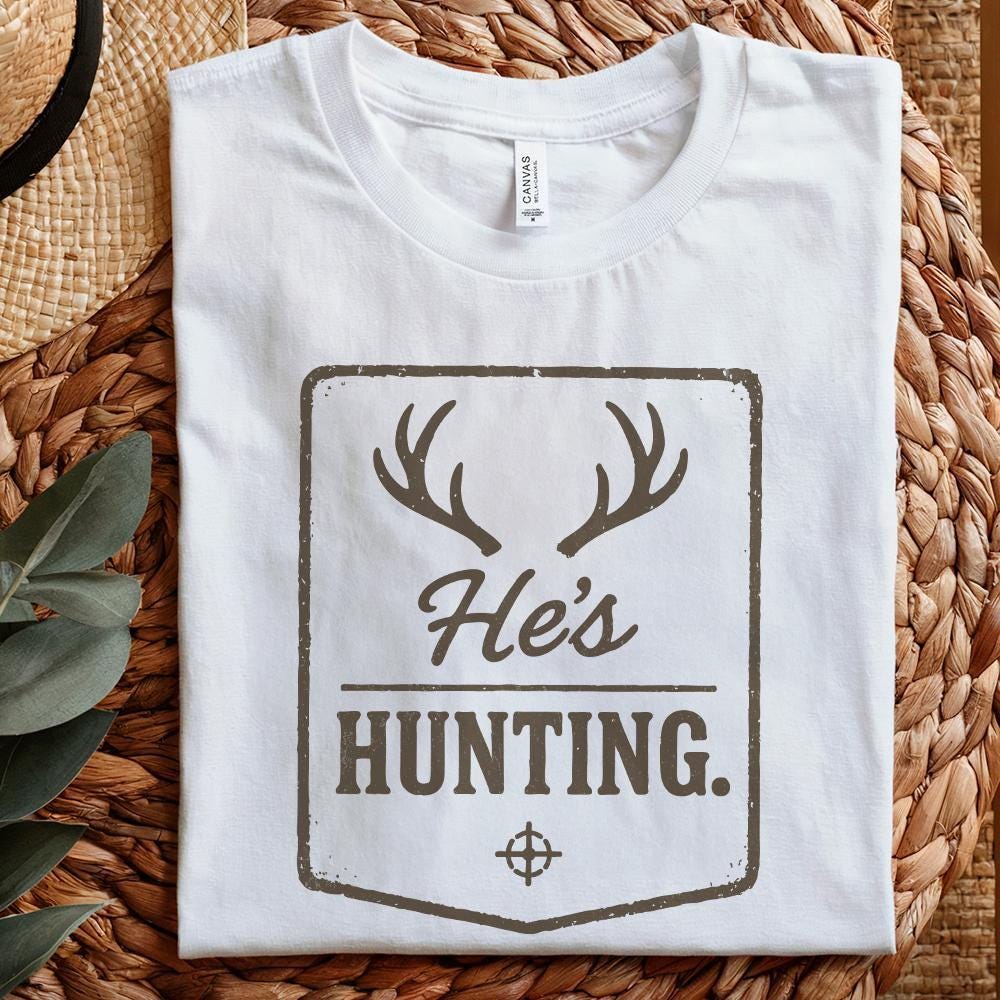 He’s Hunting. Antlers Art PNG, Hunting - 300 DPI Design for T-Shirt