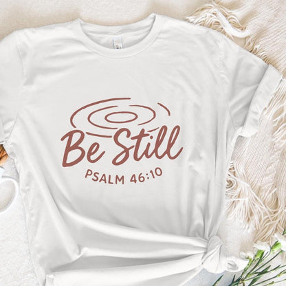 Be Still PNG, Psalm 46:10 Scripture Art - 300 DPI Design for T-Shirt