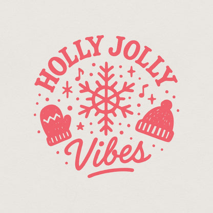 Holly Jolly Vibes PNG, Christmas Shirt PNG - 300 DPI Design for T-Shirt