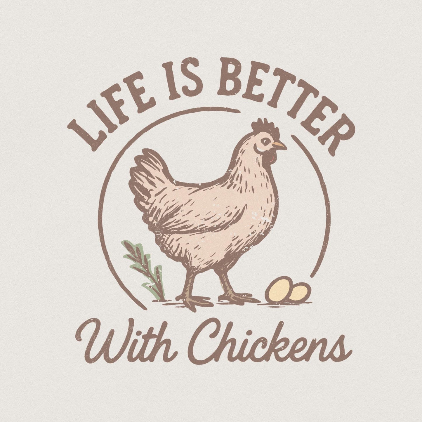 Life Is Better With Chickens PNG, Farm Animal Clipart - 300 DPI Design