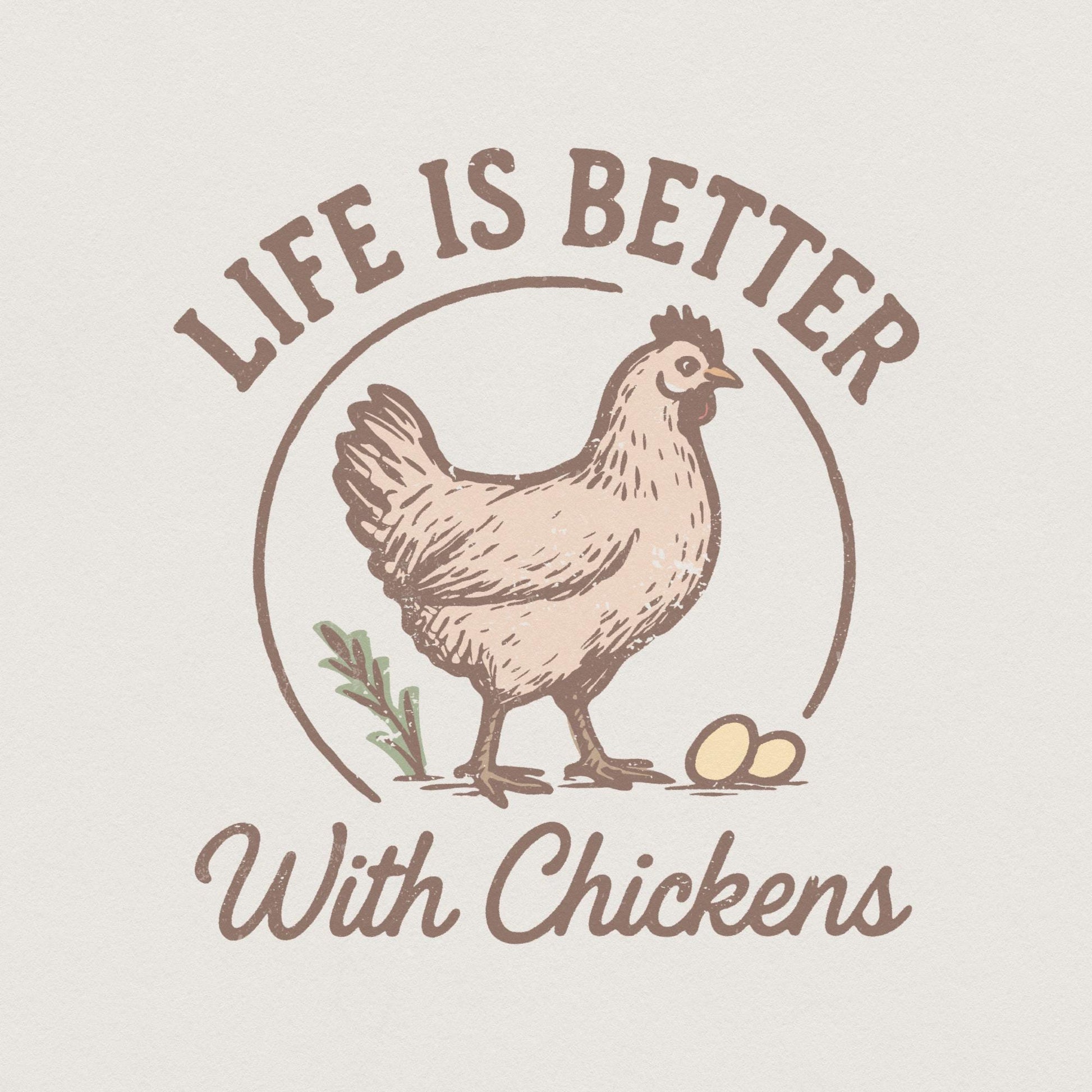 Life Is Better With Chickens PNG, Farm Animal Clipart - 300 DPI Design